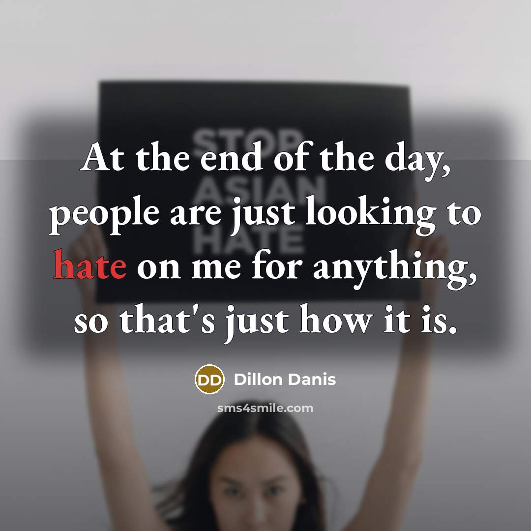 “At the end of the day, people are just looking…” quote by Dillon Danis