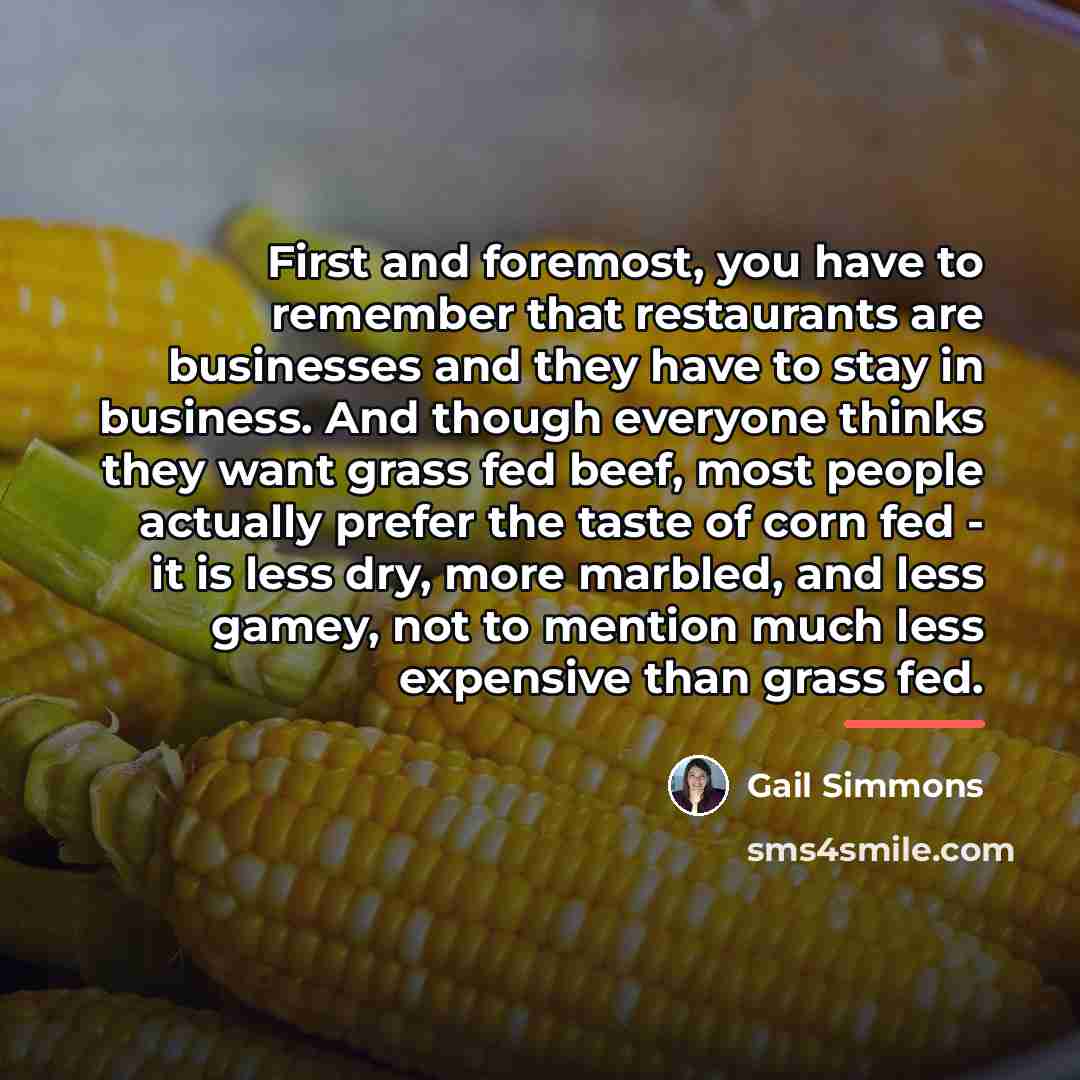 “First and foremost, you have to remember that restaurants are…” quote by Gail Simmons