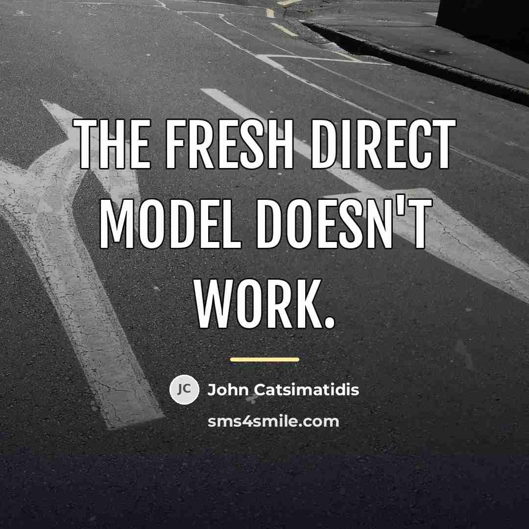 “The Fresh Direct model doesn't work.…” quote by John Catsimatidis