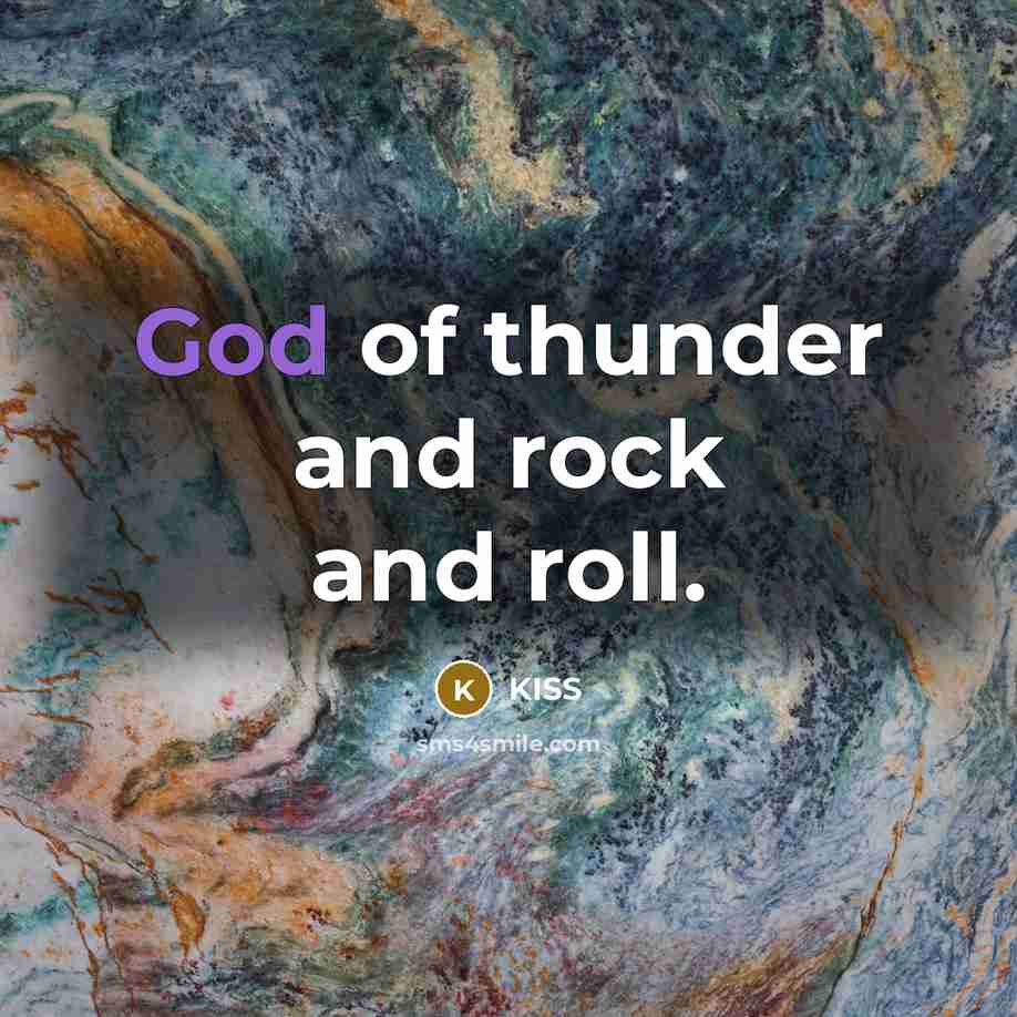 “God of thunder and rock and roll.…” quote by Kiss