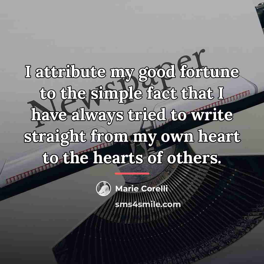 “I attribute my good fortune to the simple fact that…” quote by Marie Corelli