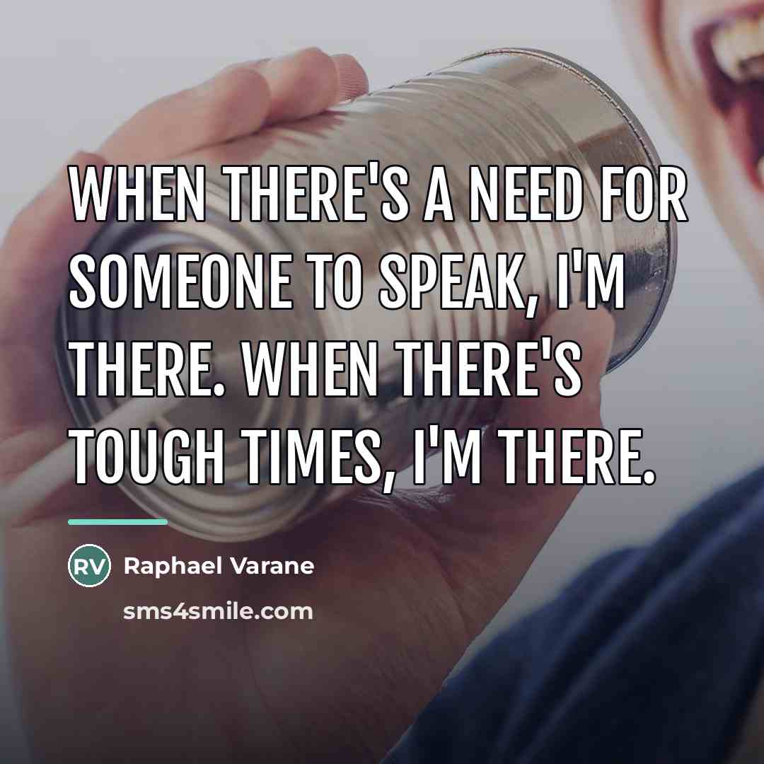 “When there's a need for someone to speak, I'm there.…” quote by Raphael Varane