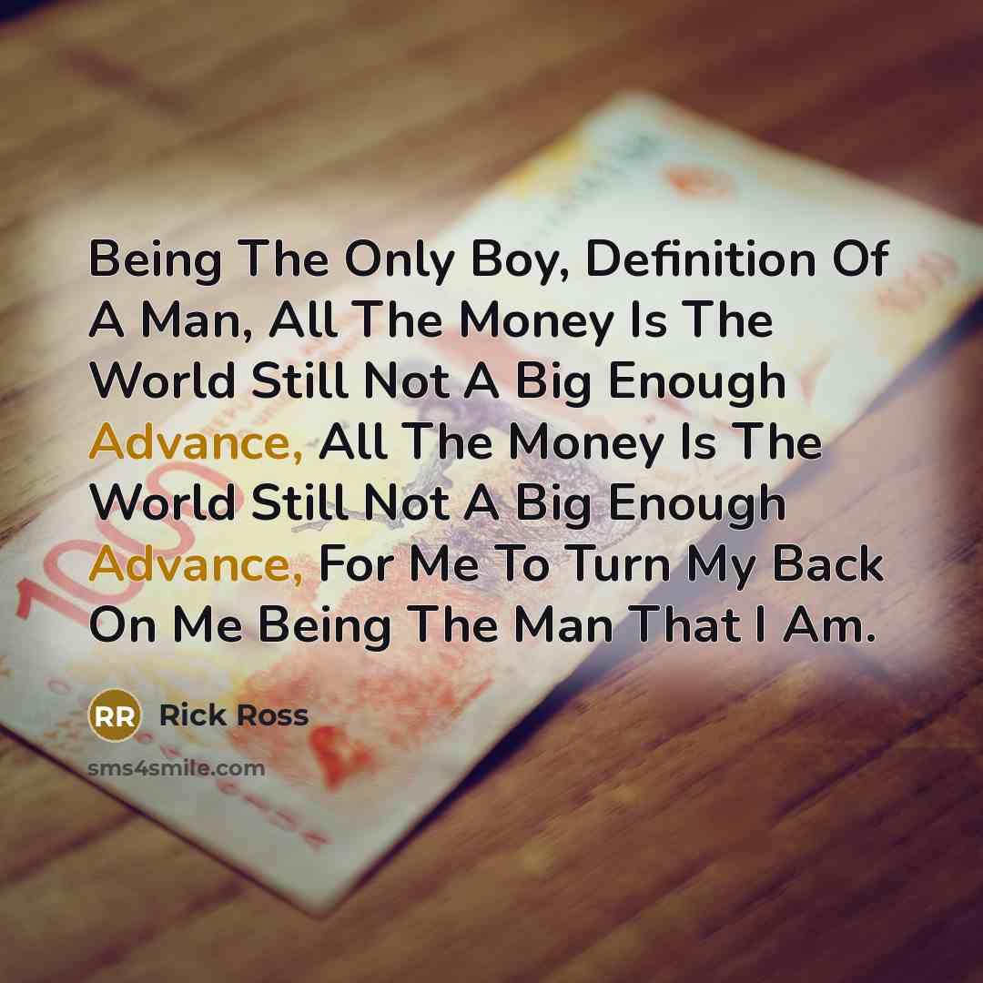 “Being The Only Boy, Definition Of A Man, All The…” quote by Rick Ross