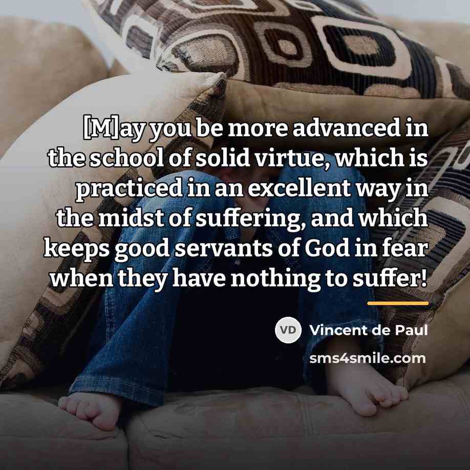 “[M]ay you be more advanced in the school of solid…” quote by Vincent de Paul