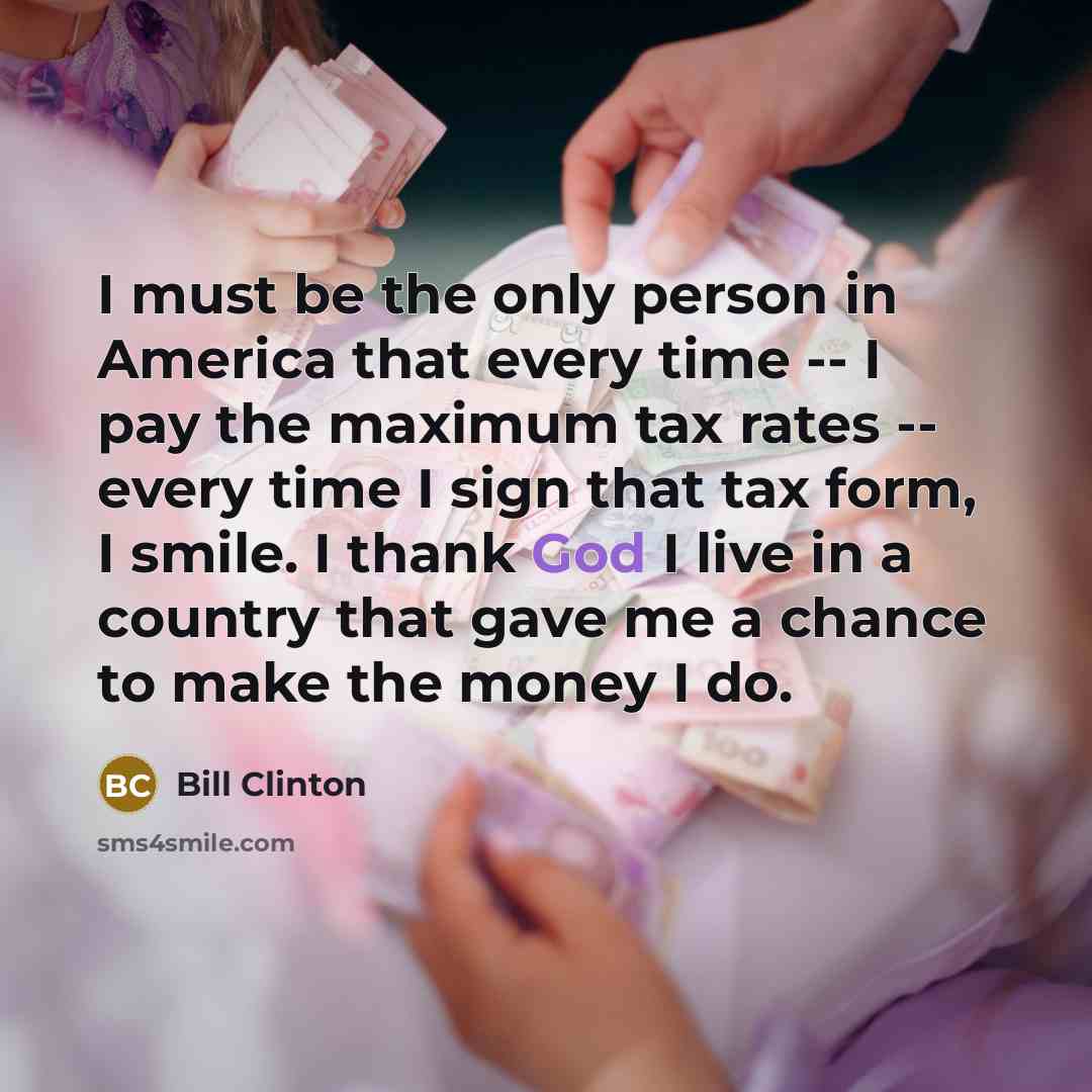 “I must be the only person in America that every…” quote by Bill Clinton