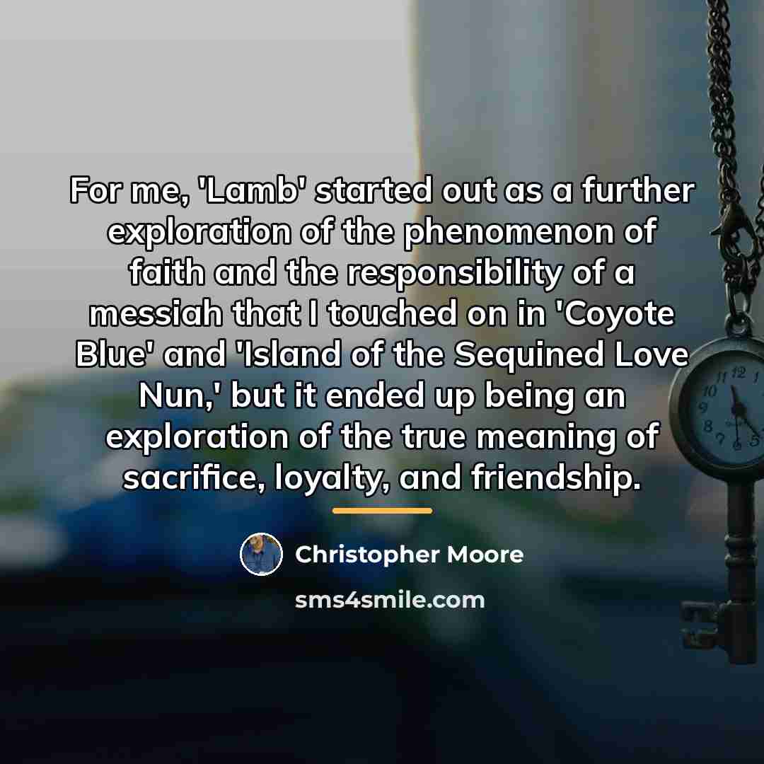 “For me, 'Lamb' started out as a further exploration of…” quote by Christopher Moore