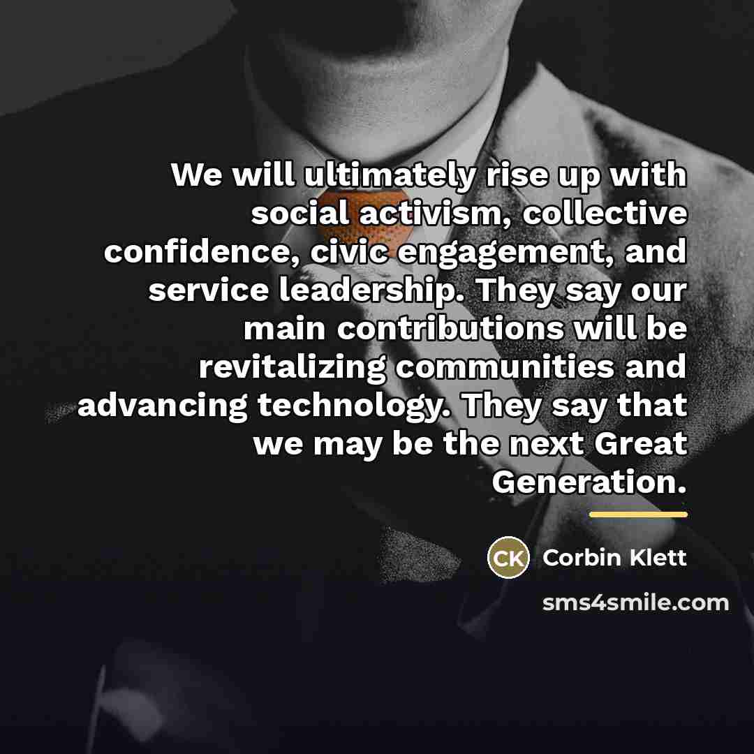 “We will ultimately rise up with social activism, collective confidence,…” quote by Corbin Klett
