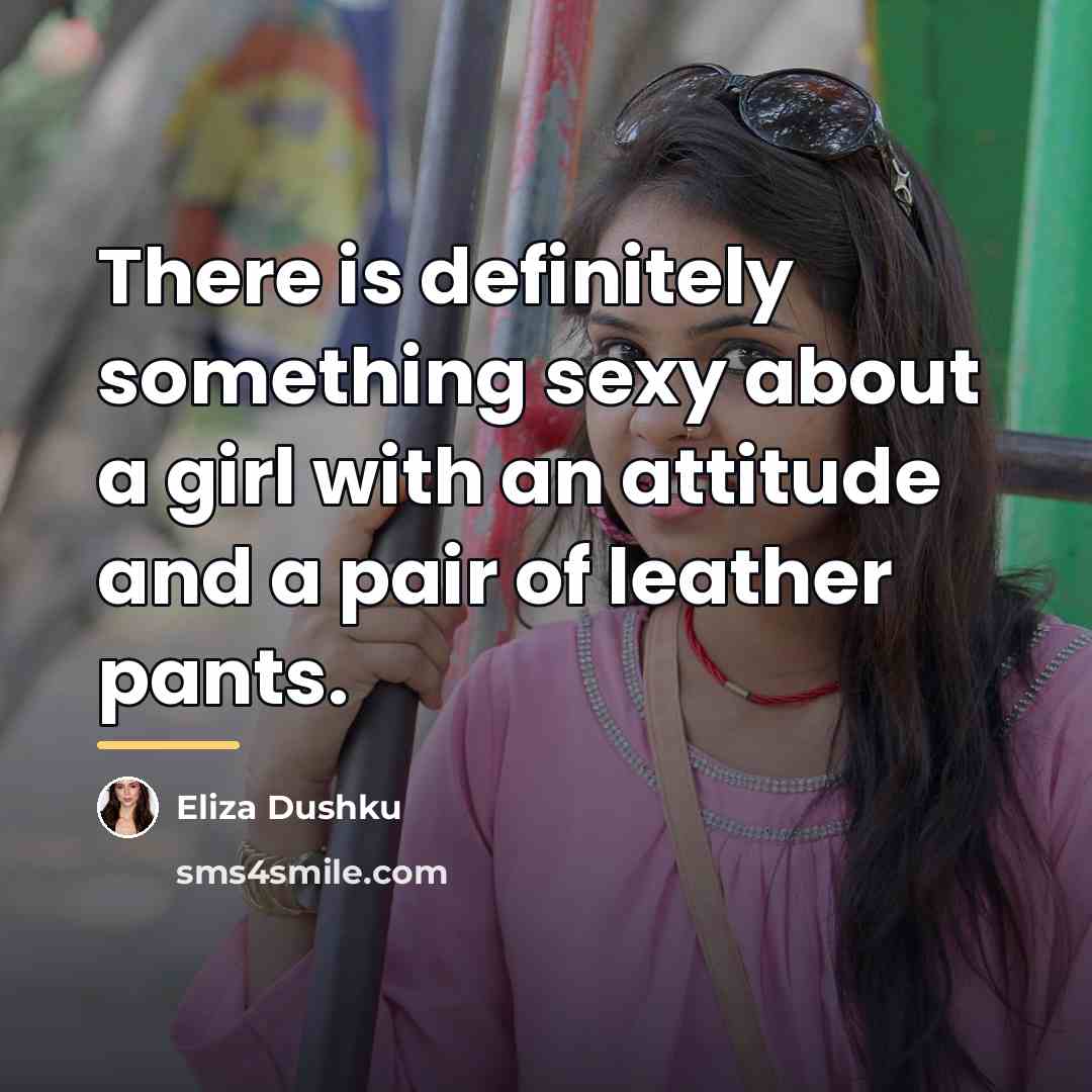 “There is definitely something sexy about a girl with an…” quote by Eliza Dushku