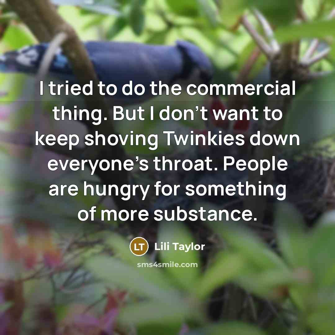 “I tried to do the commercial thing. But I don't…” quote by Lili Taylor