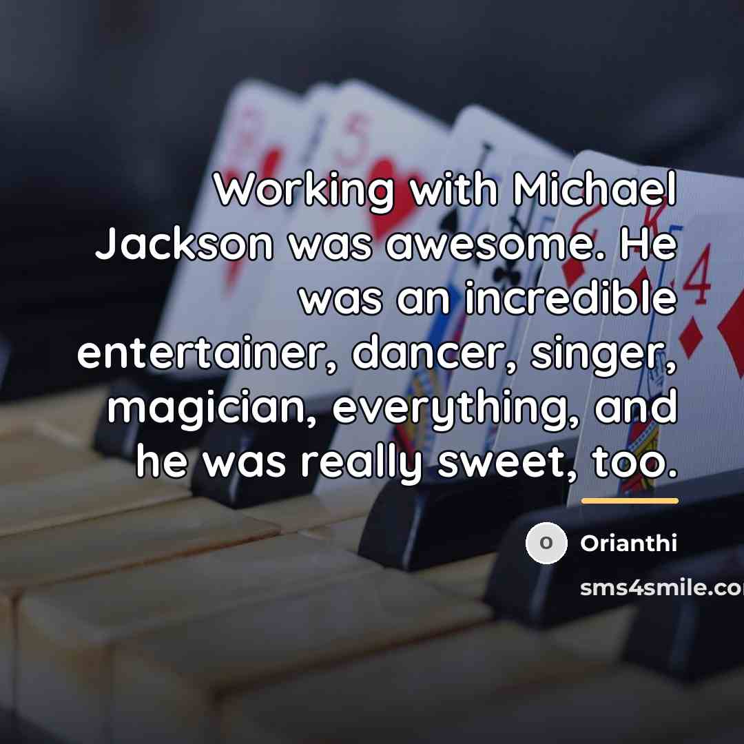 “Working with Michael Jackson was awesome. He was an incredible…” quote by Orianthi