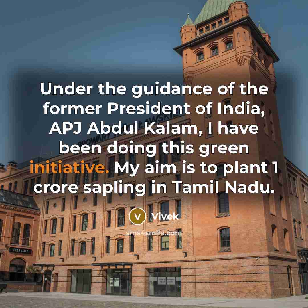 “Under the guidance of the former President of India, APJ…” quote by Vivek