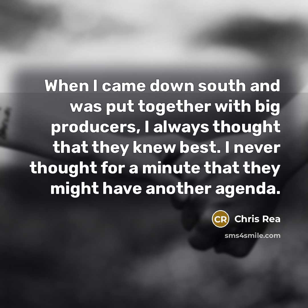 “When I came down south and was put together with…” quote by Chris Rea