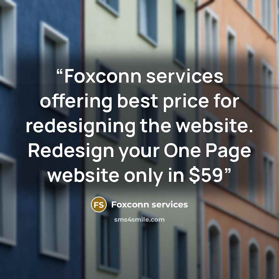 “Foxconn services offering best price for redesigning the website. Redesign your One Page website only in $59” quote by Foxconn services