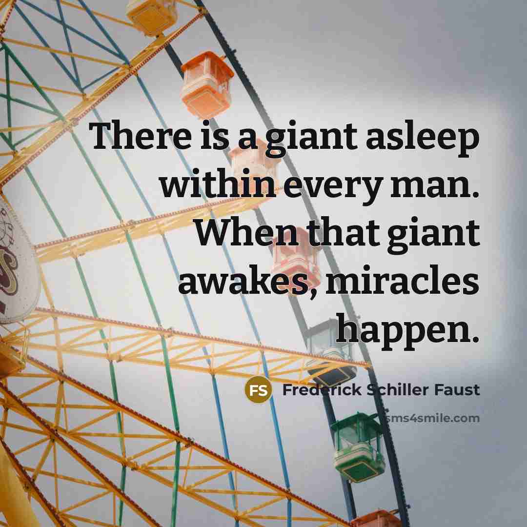 “There is a giant asleep within every man. When that…” quote by Frederick Schiller Faust