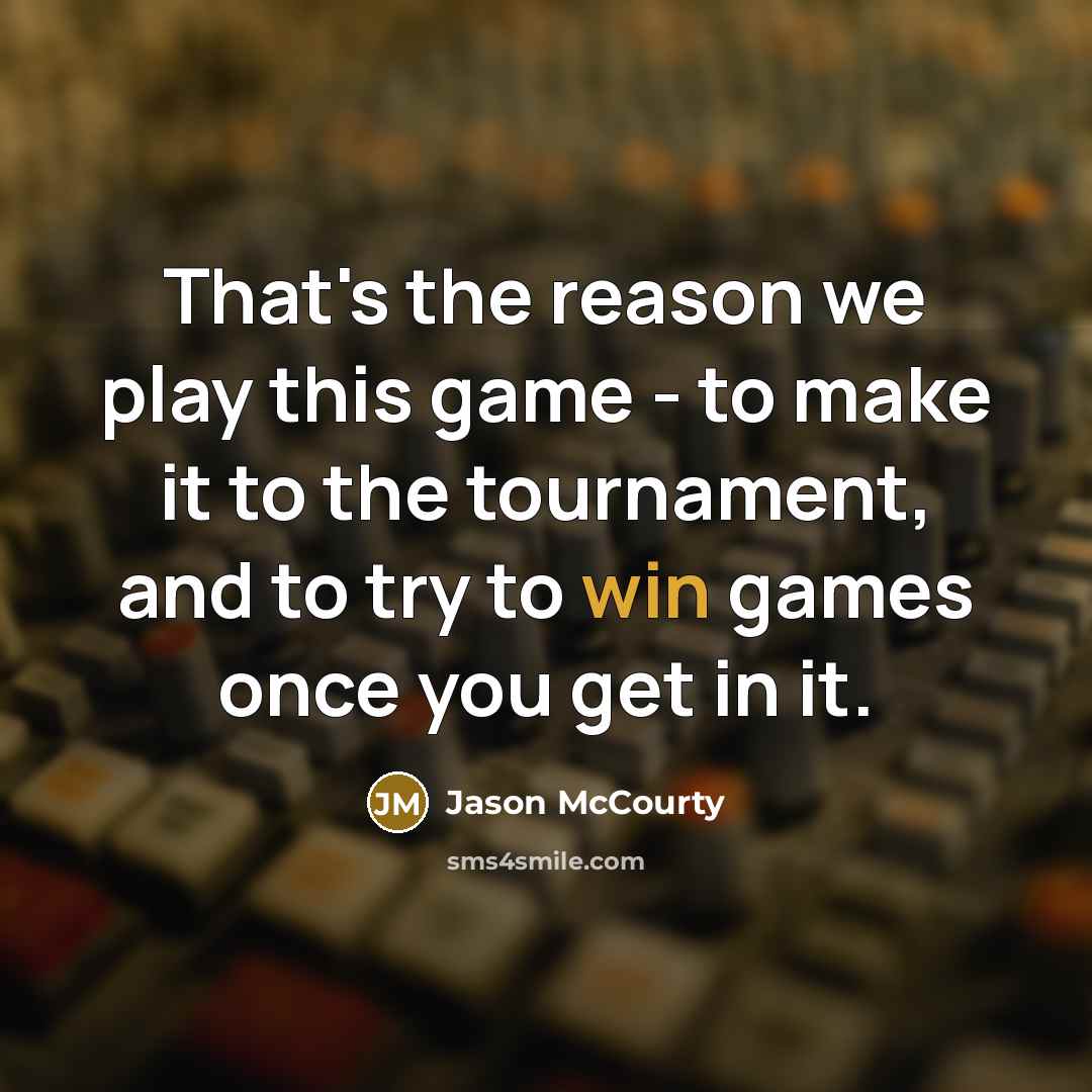“That's the reason we play this game - to make…” quote by Jason McCourty