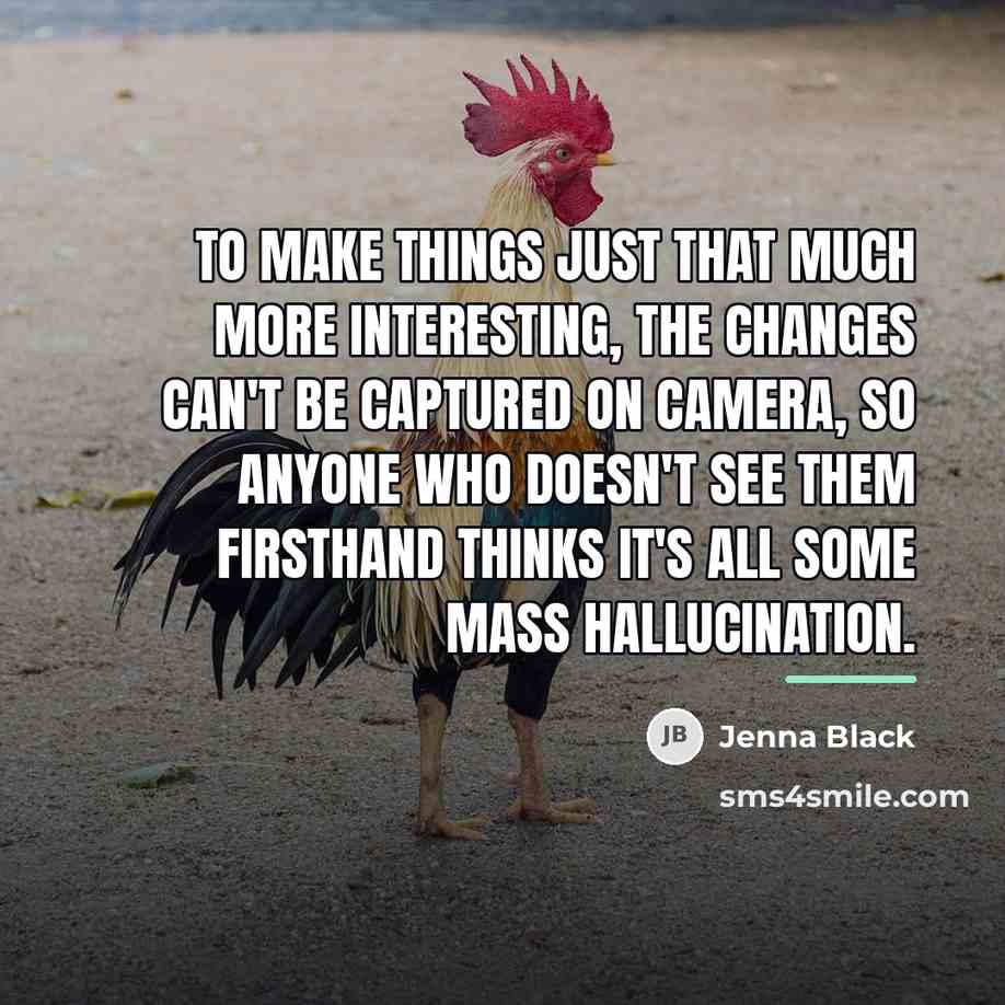 “To make things just that much more interesting, the changes…” quote by Jenna Black
