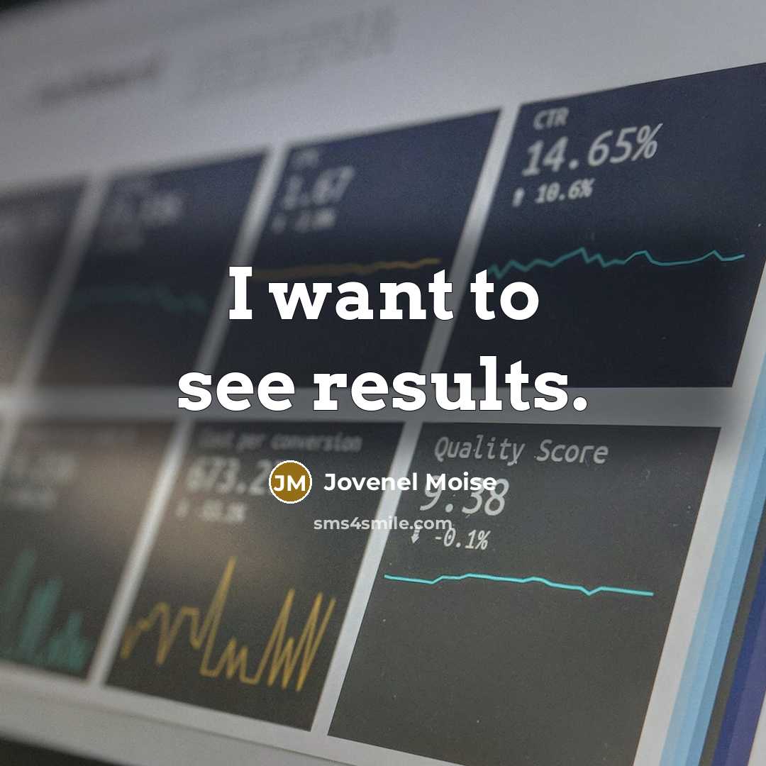 “I want to see results.…” quote by Jovenel Moise