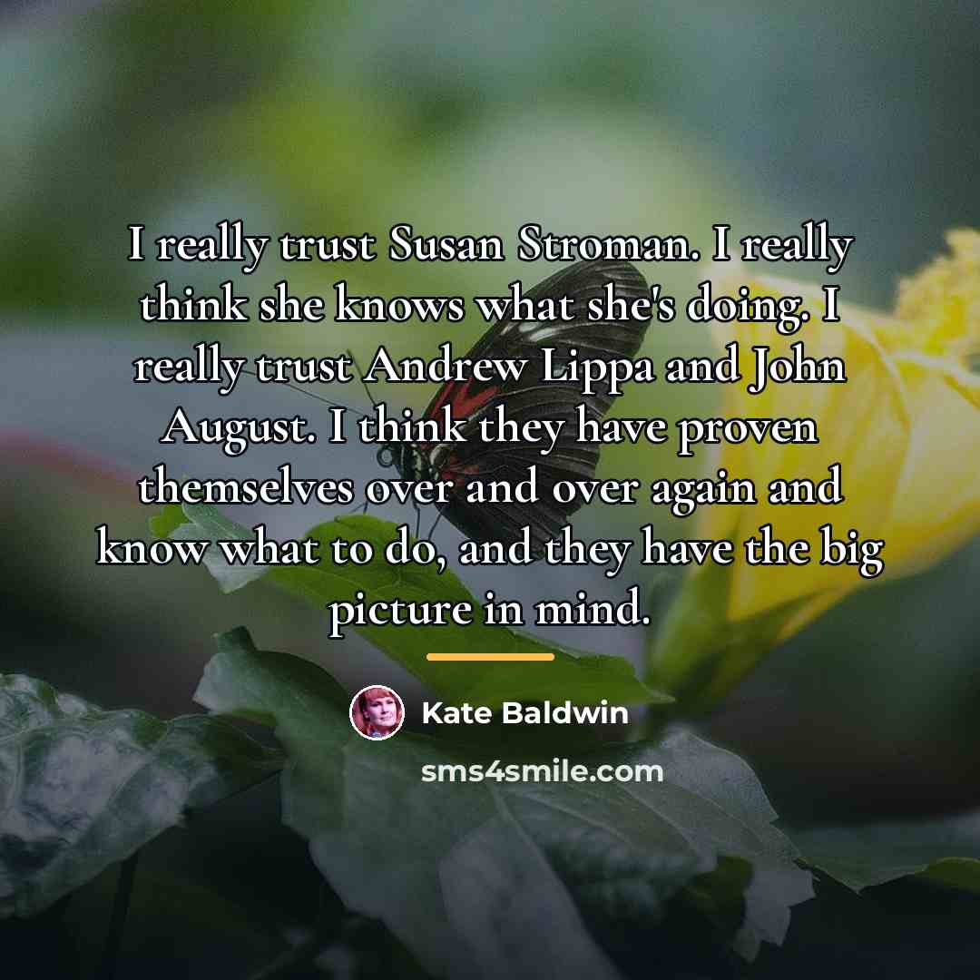 “I really trust Susan Stroman. I really think she knows…” quote by Kate Baldwin