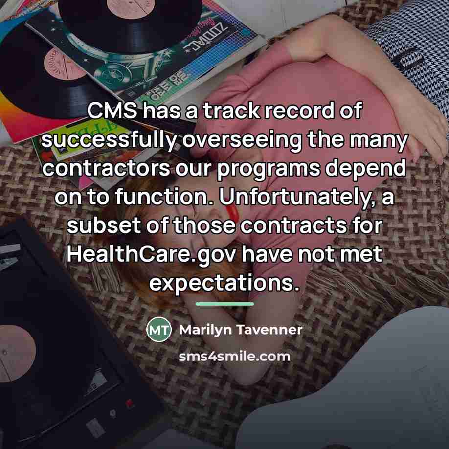 “CMS has a track record of successfully overseeing the many…” quote by Marilyn Tavenner