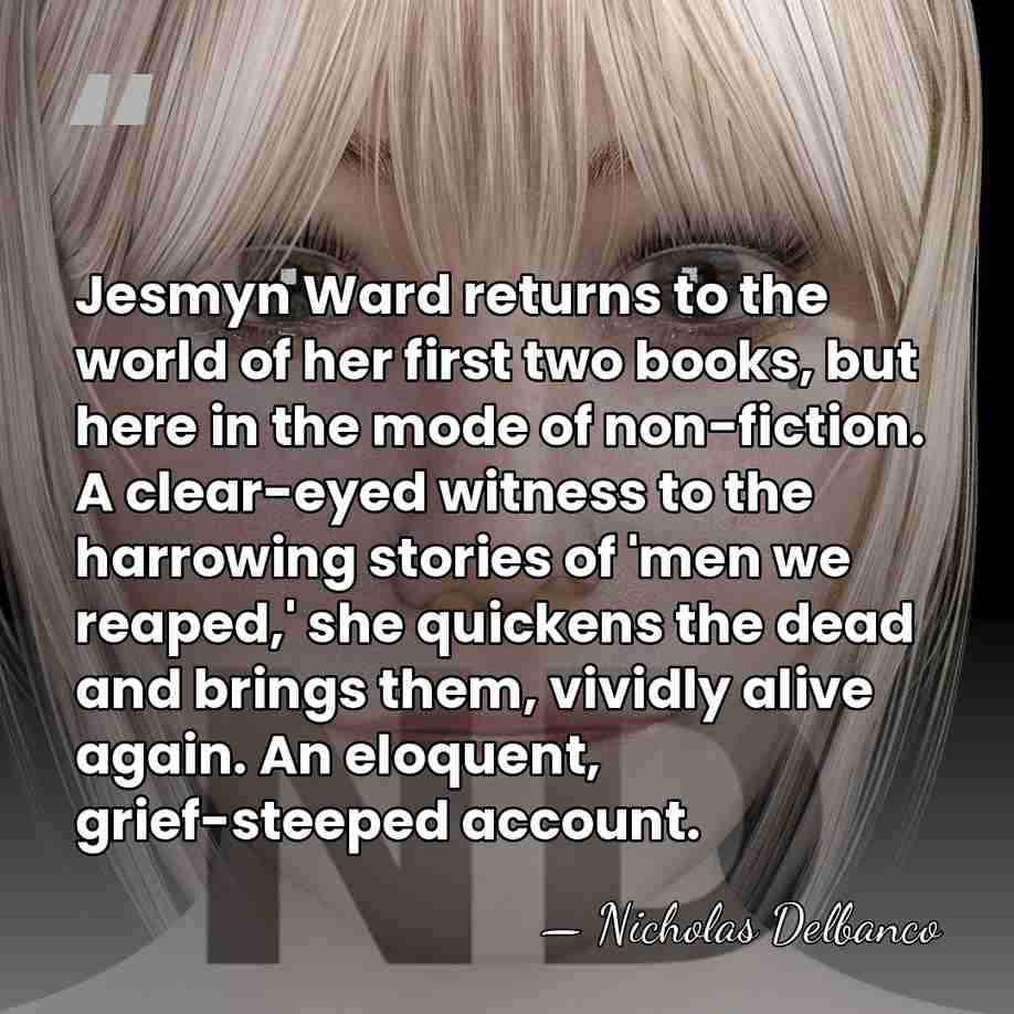Jesmyn Ward returns to the world of her first two books, but&hellip; - Nicholas Delbanco
