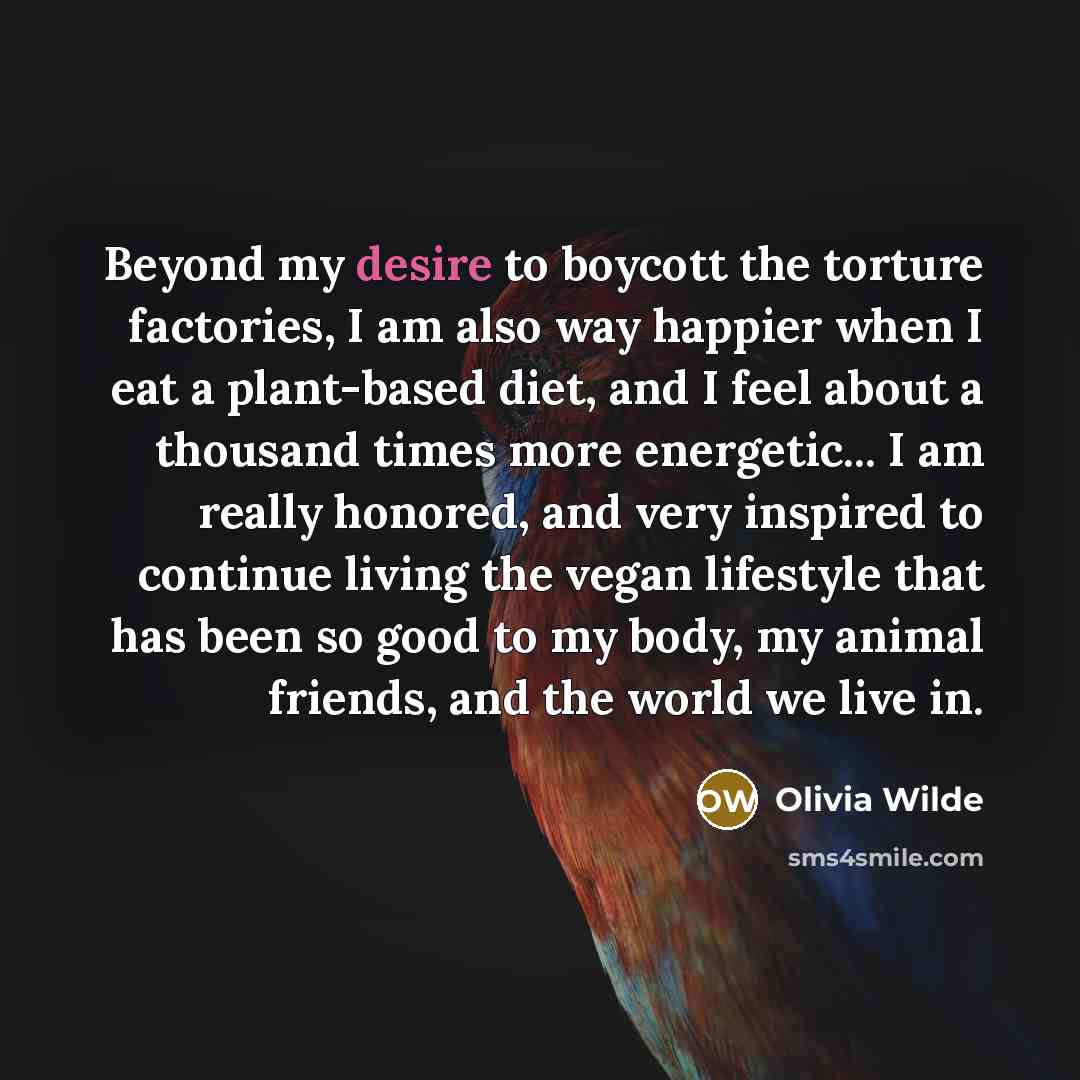 “Beyond my desire to boycott the torture factories, I am…” quote by Olivia Wilde