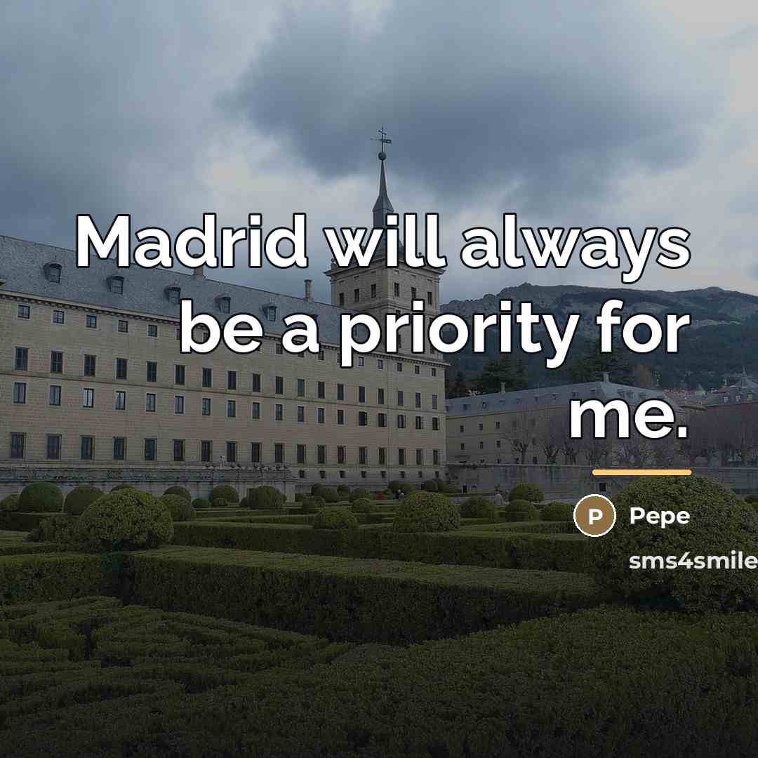 “Madrid will always be a priority for me.…” quote by Pepe