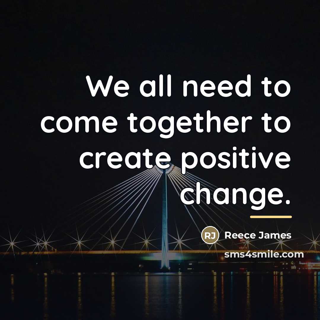 “We all need to come together to create positive change.…” quote by Reece James