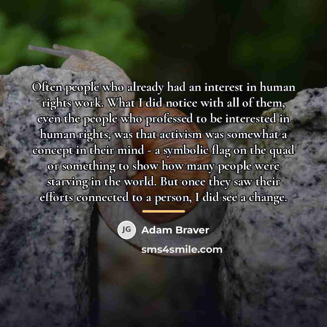 “Often people who already had an interest in human rights…” quote by Adam Braver
