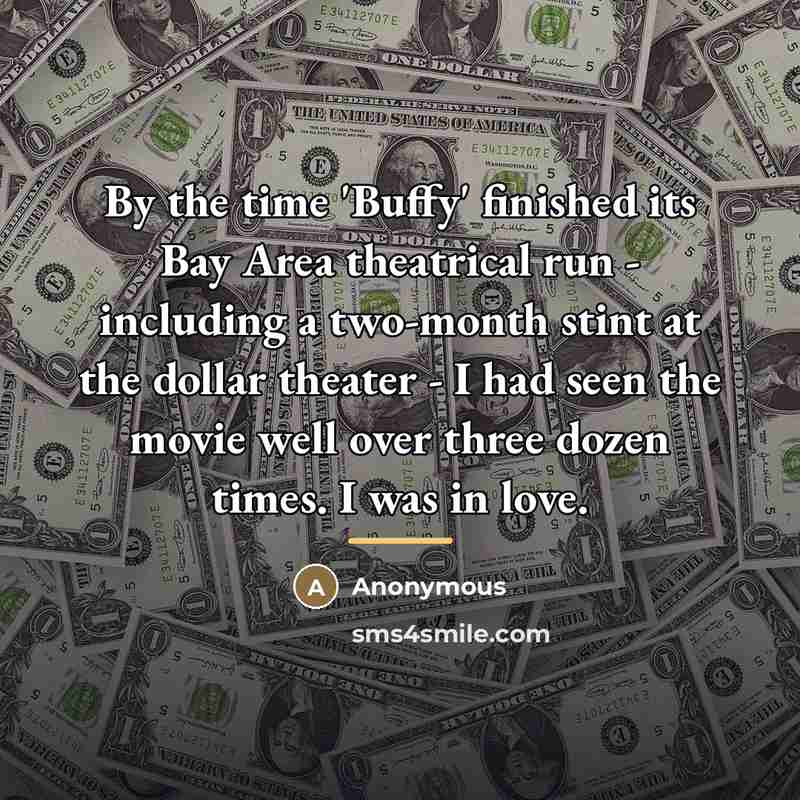 “By the time 'Buffy' finished its Bay Area theatrical run…” quote by Anonymous