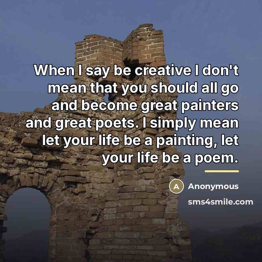 “When I say be creative I don't mean that you…” quote by Anonymous