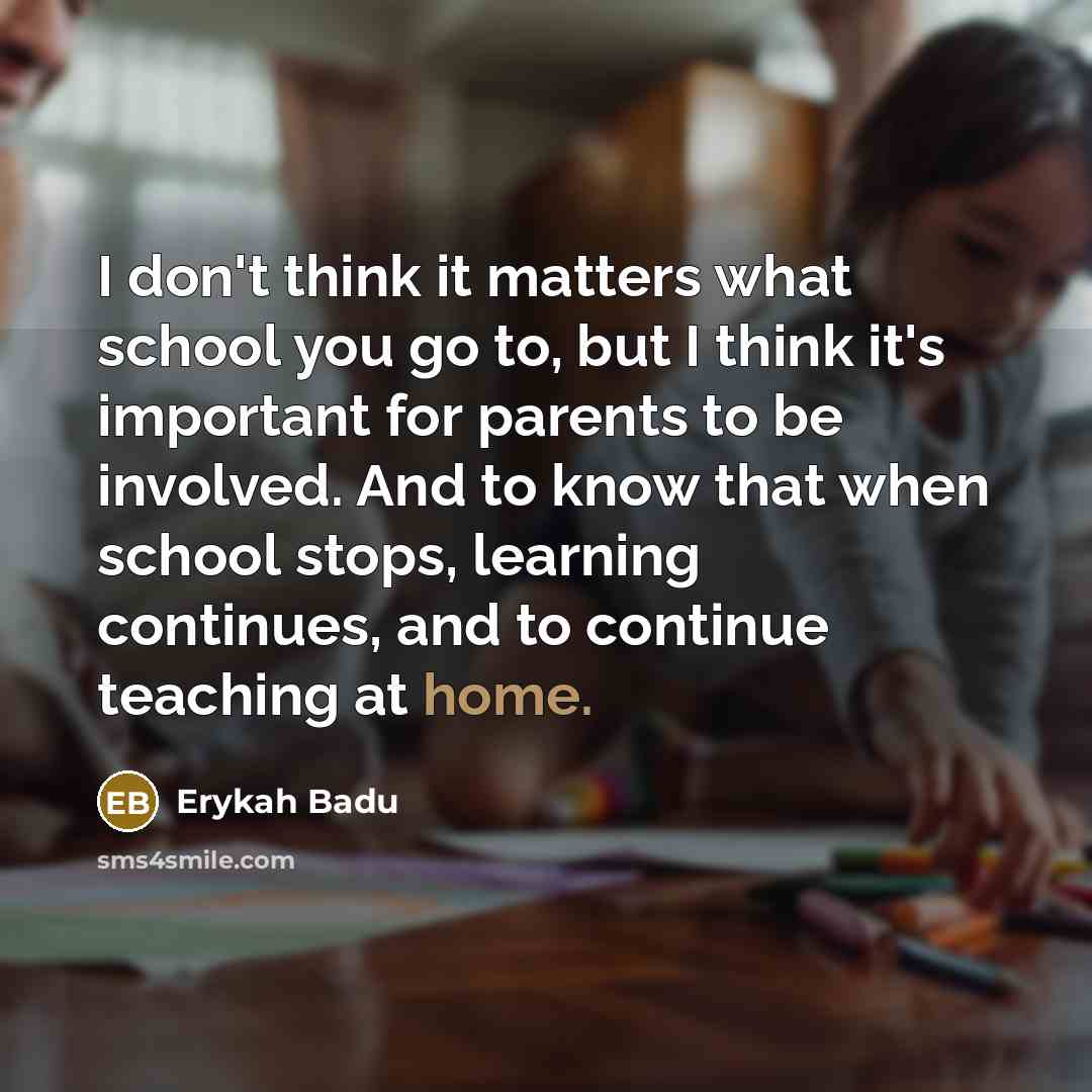 “I don't think it matters what school you go to,…” quote by Erykah Badu