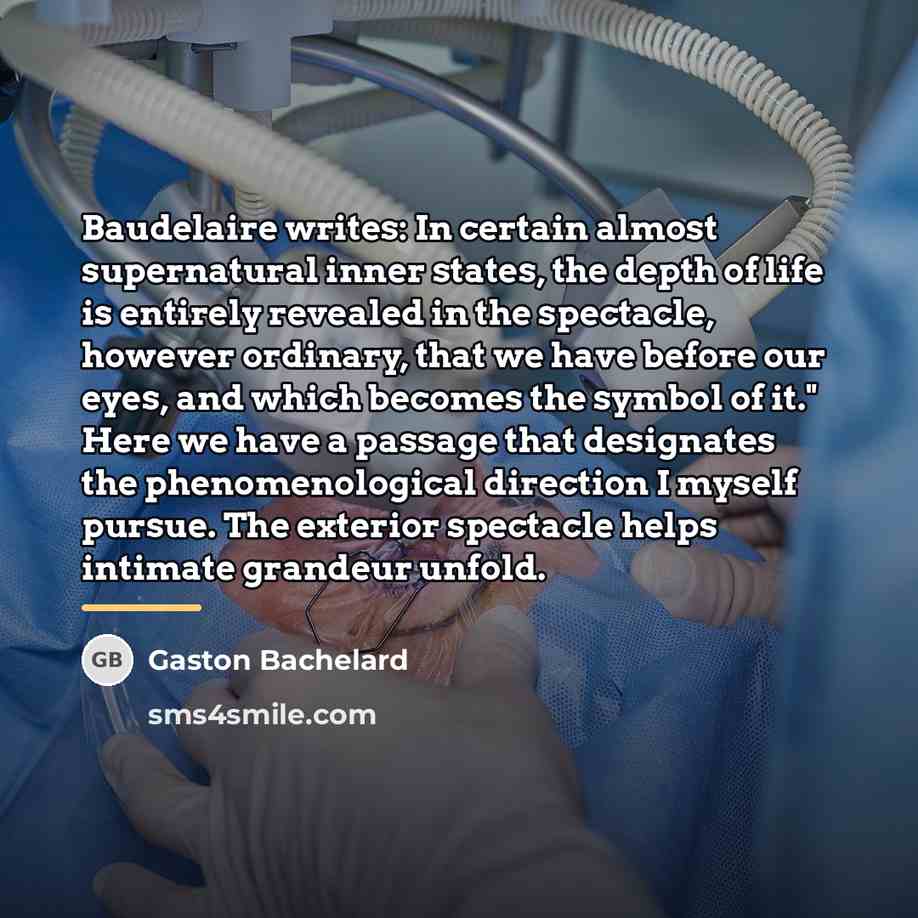 “Baudelaire writes: In certain almost supernatural inner states, the depth…” quote by Gaston Bachelard