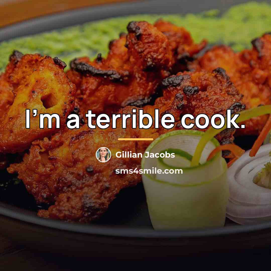 “I'm a terrible cook.…” quote by Gillian Jacobs