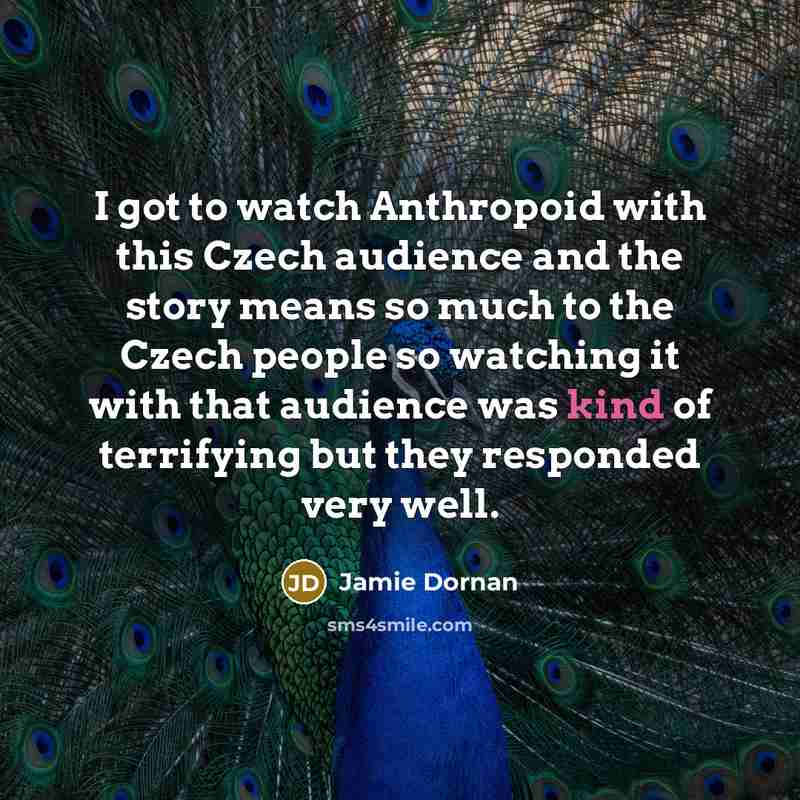 “I got to watch Anthropoid with this Czech audience and…” quote by Jamie Dornan