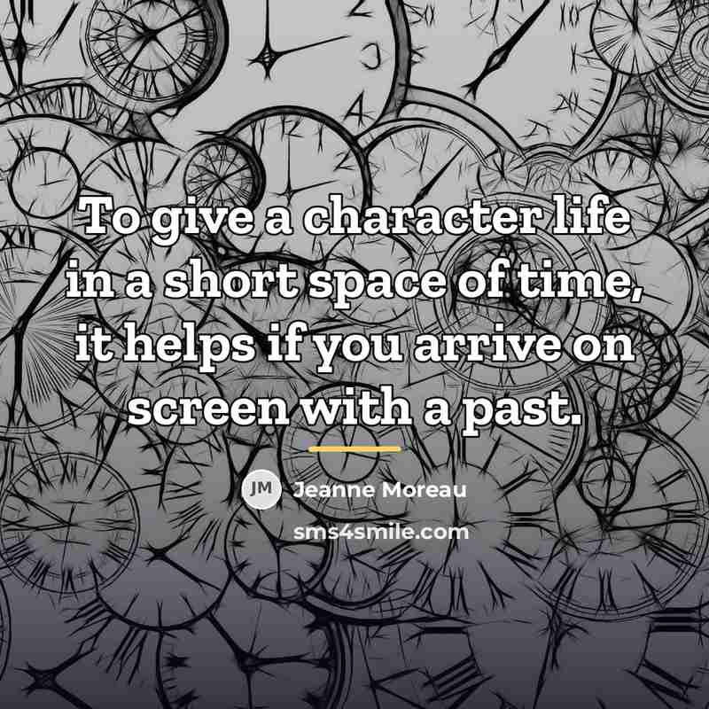 “To give a character life in a short space of…” quote by Jeanne Moreau