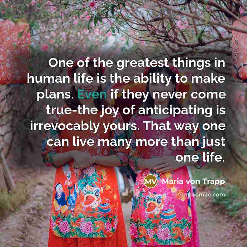 “One of the greatest things in human life is the…” quote by Maria von Trapp