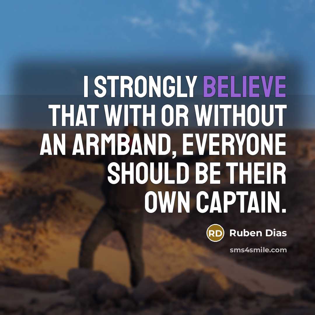 “I strongly believe that with or without an armband, everyone…” quote by Ruben Dias