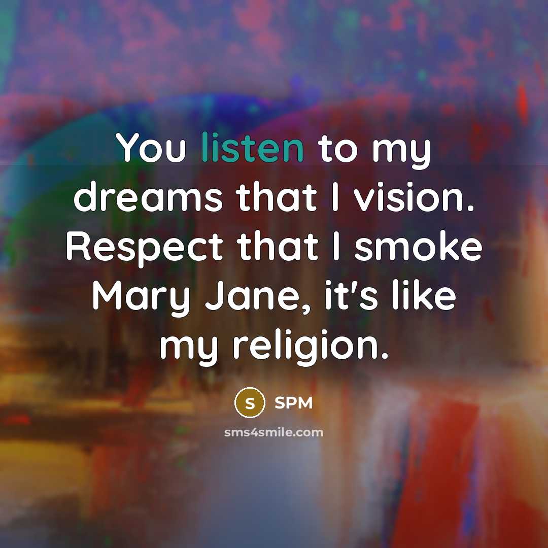 “You listen to my dreams that I vision. Respect that…” quote by SPM
