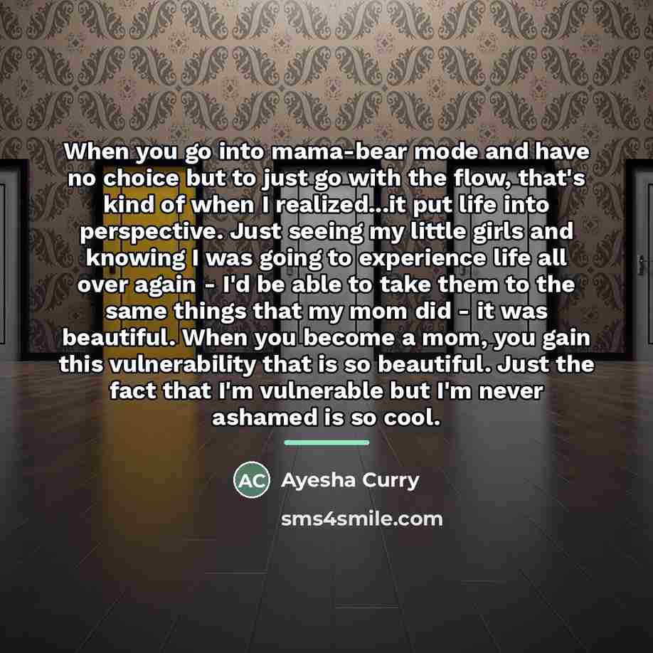 “When you go into mama-bear mode and have no choice…” quote by Ayesha Curry