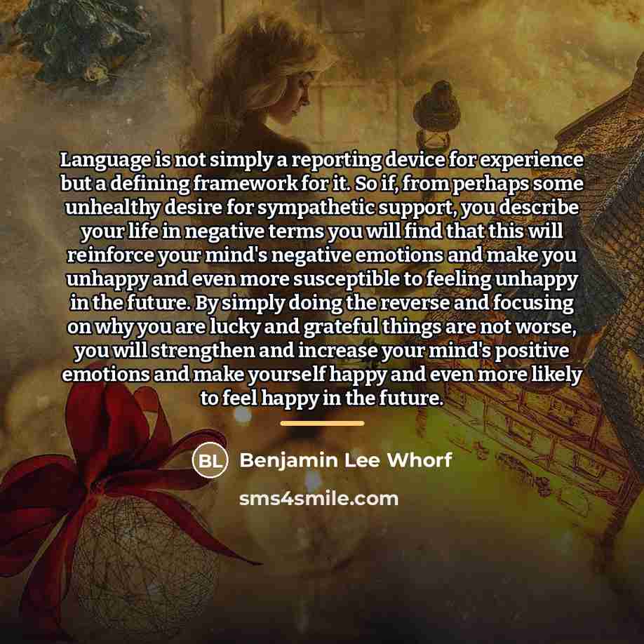 “Language is not simply a reporting device for experience but…” quote by Benjamin Lee Whorf