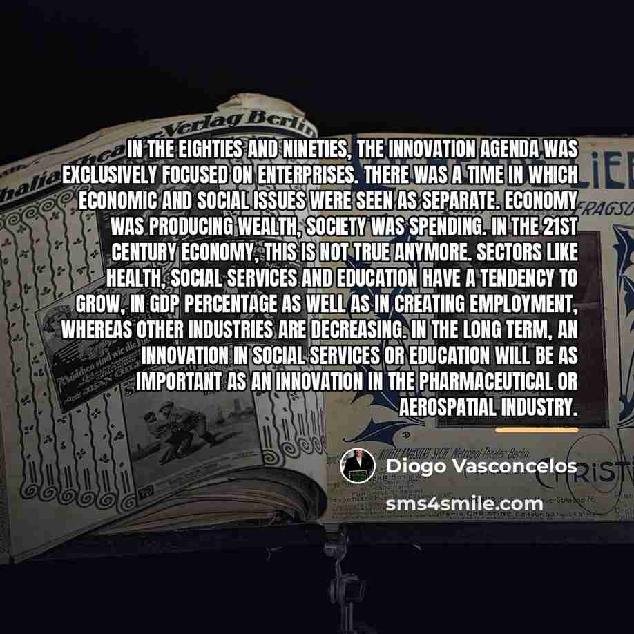 “In the eighties and nineties, the innovation agenda was exclusively…” quote by Diogo Vasconcelos