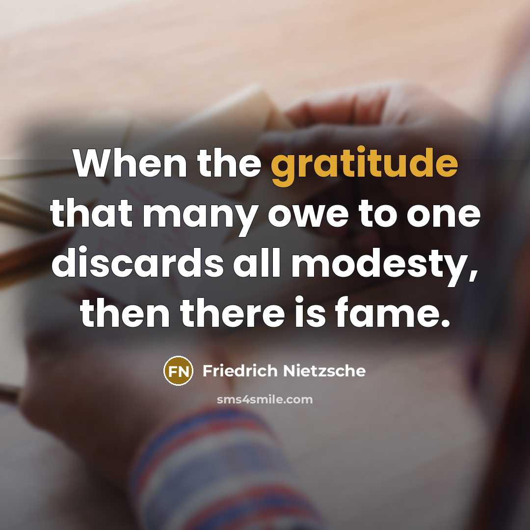 “When the gratitude that many owe to one discards all…” quote by Friedrich Nietzsche