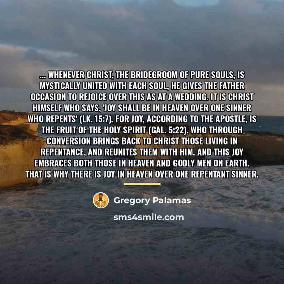 “... whenever Christ, the Bridegroom of pure souls, is mystically…” quote by Gregory Palamas