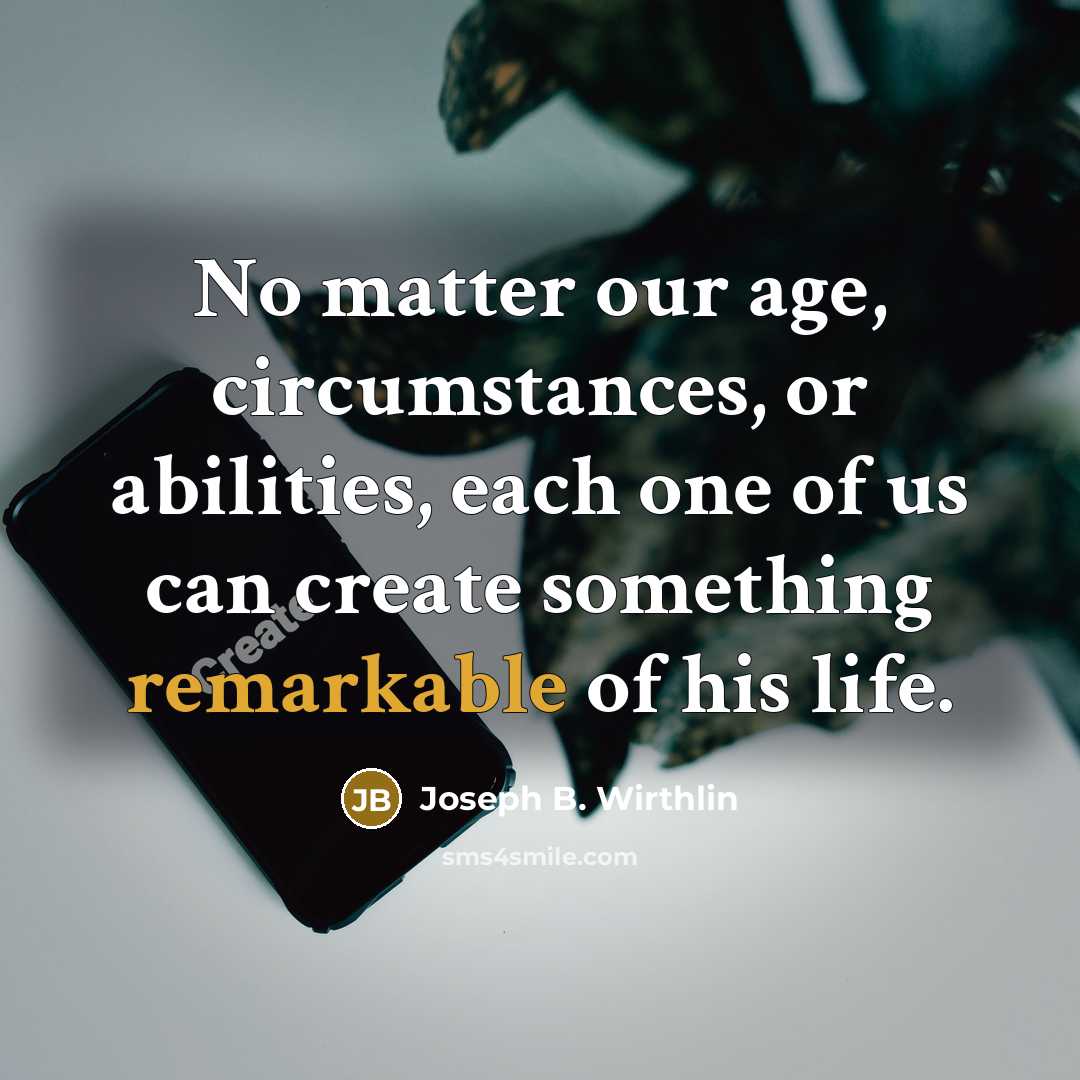 “No matter our age, circumstances, or abilities, each one of…” quote by Joseph B. Wirthlin
