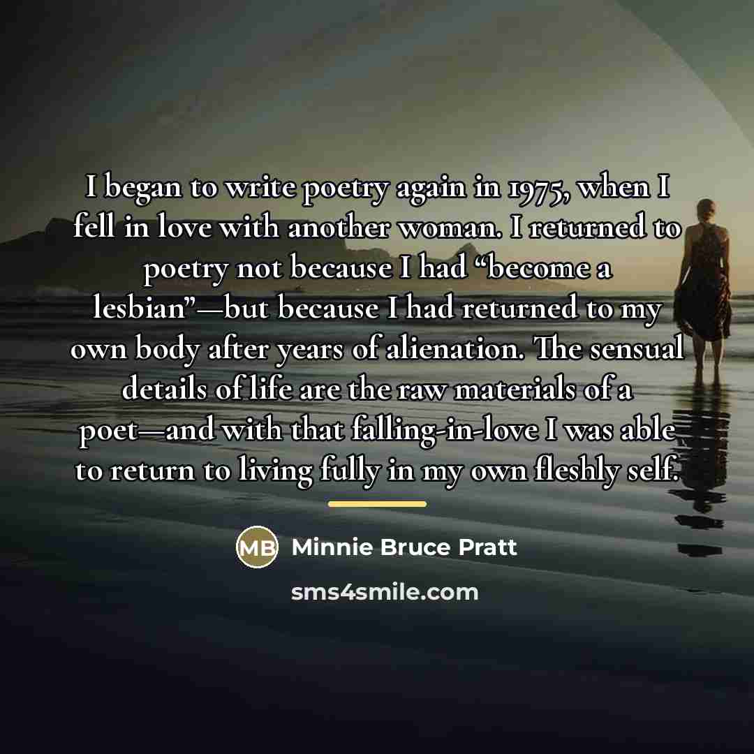 “I began to write poetry again in 1975, when I…” quote by Minnie Bruce Pratt