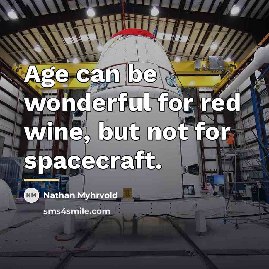 “Age can be wonderful for red wine, but not for…” quote by Nathan Myhrvold