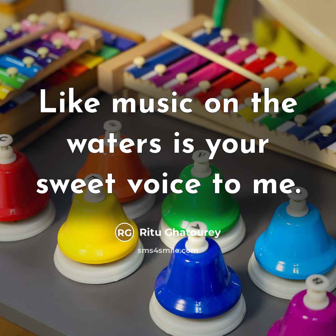 “Like music on the waters is your sweet voice to…” quote by Ritu Ghatourey