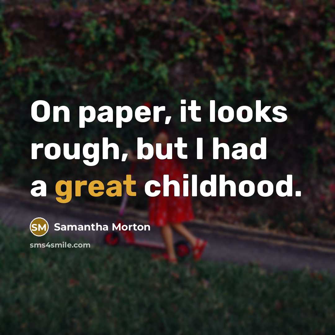 “On paper, it looks rough, but I had a great…” quote by Samantha Morton