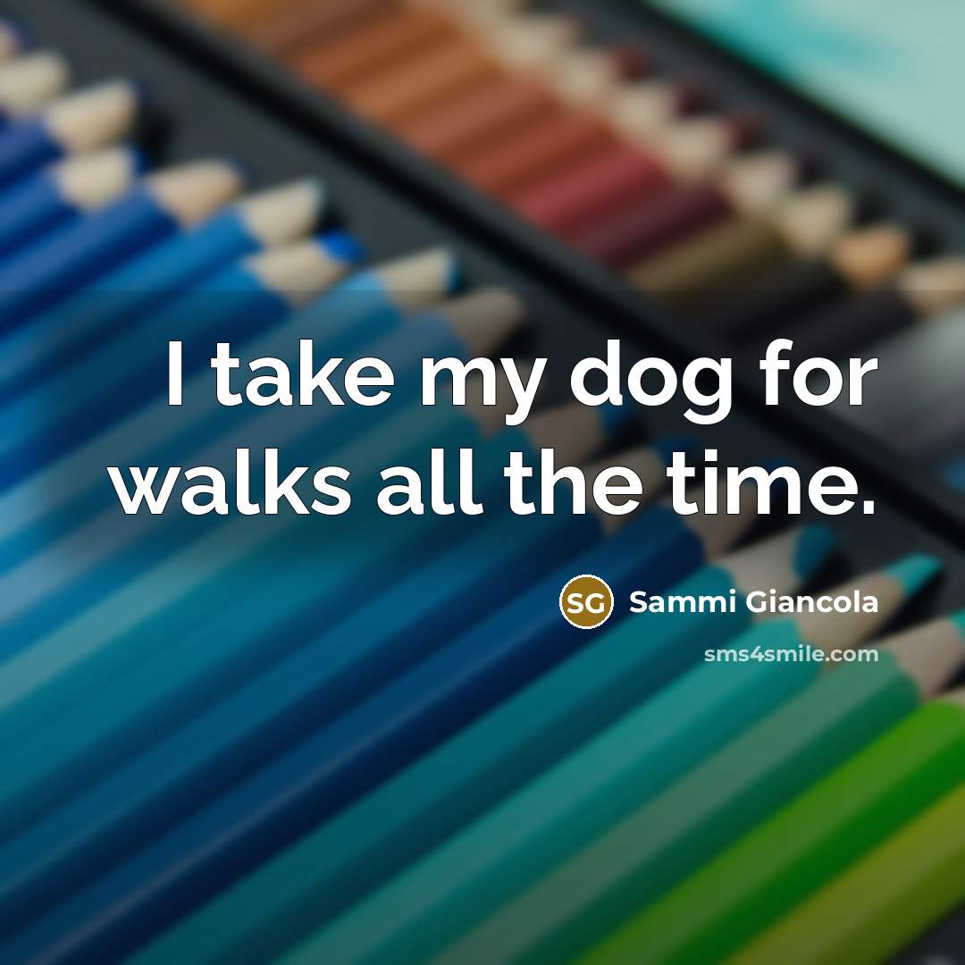 “I take my dog for walks all the time.…” quote by Sammi Giancola