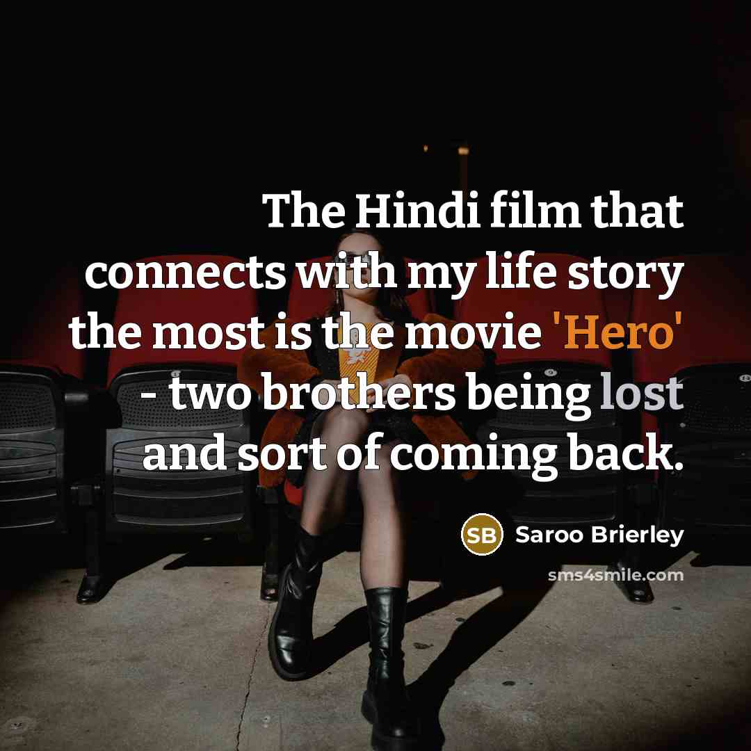 “The Hindi film that connects with my life story the…” quote by Saroo Brierley